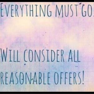 I will consider all reasonable offers!